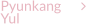 Pyunkang  Yul           