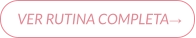 VER RUTINA COMPLETA→
