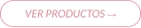 VER PRODUCTOS →